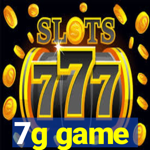 7g game